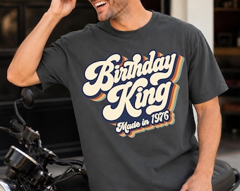 Birthday King PNG, SVG, Made In 1976, Jubilee Man Shirt (Digital Download)