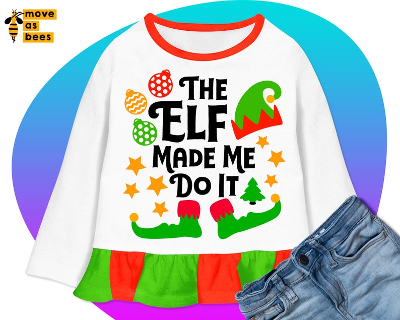 The Elf Made Me Do It Svg Baby Christmas Shirt Svg File for Etsy