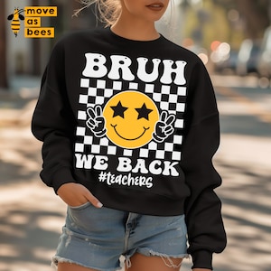 Bruh We Back Svg, Png, Smiley Face with Sunglasses, Checker, Back To School, Teacher Shirt Svg, for Cricut, Silhouette, Sublimation