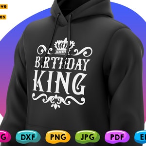 May include: Black hoodie with a white graphic design that says "Birthday King" with a crown above the text. The graphic is surrounded by a decorative scroll design.