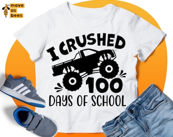 I Crushed 100 Days Of School Svg, 100 Days of School Shirt Svg, Boy 100th School Day Shirt Svg, for Cricut Design, Silhouette, Heat Press