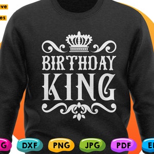 May include: Black sweatshirt with white text that reads "Birthday King" with a crown graphic above the text.