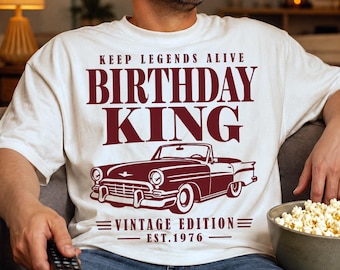 Birthday King Shirt PNG, SVG, Vintage Edition 1976 (Font for Any Year Included) Retro Car, Digital Download