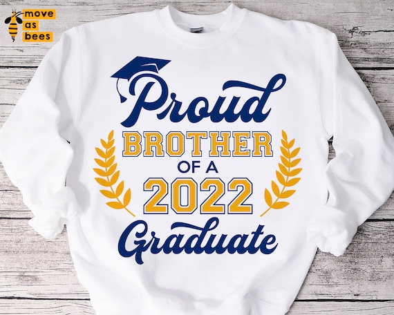 Proud Brother of A Graduate 2022 Svg 
