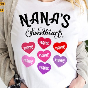 Nana's Sweethearts Svg, Png, Grandma Personalized Shirt Svg, Nana Valentine's Day Svg, Mother's Day Svg, Birthday, for Cricut, Sublimation