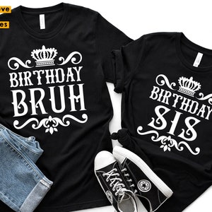 May include: Two black t-shirts with white text. One says "BIRTHDAY BRUH" and the other says "BIRTHDAY SIS". Both shirts have a crown graphic above the text. A pair of blue jeans and black sneakers are also in the image.