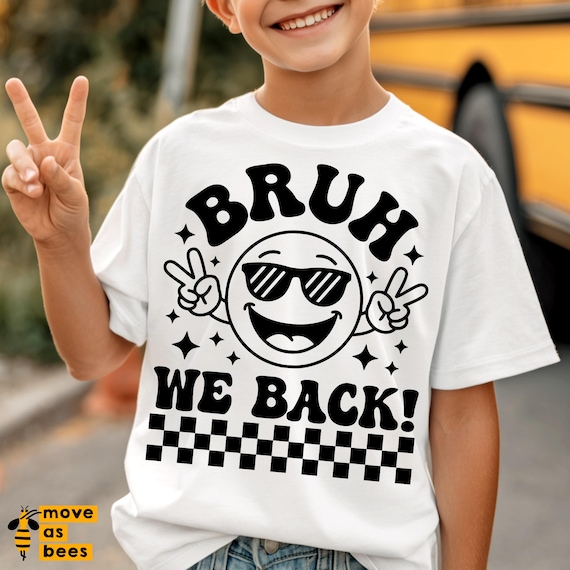 Bruh We Back Svg, Png, Kids Back To School Shirt Svg, Retro Smiley, Checker, 1st Day Of School, Pre-k, Kindergarten Svg, Cricut, Sublimation