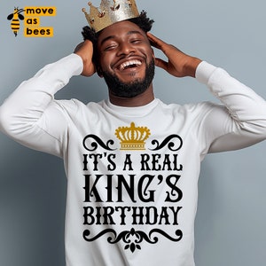 Es ist ein echter König Geburtstag svg, Png, Geburtstagskönig svg, Junge, Mann, Vater, Vater, Opa svg, Geburtstagsmann-Shirt svg, Cricut, Sublimation