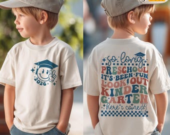 So Long Preschool It's Been Fun Look Out Kindergarten Here I Come SVG, PNG, Boy, Girl, Kids Graduation 2026 Svg, Back To School Svg Shirt