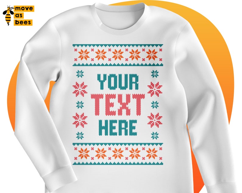 May include: White long-sleeve sweatshirt with a festive, colorful, pixelated design. The design features a repeating pattern of snowflakes and stars, with the text "YOUR TEXT HERE" in the center.