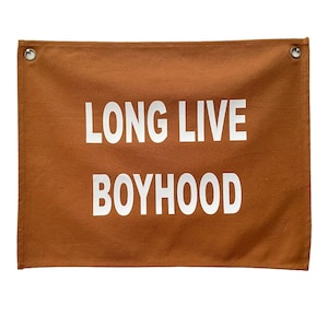 Long Live Boyhood Banner | Kids Room Decor | Wall Art for Nursery | 100% Cotton Canvas Banner