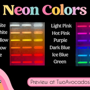 Puede incluir: Un gr&aacute;fico que muestra diferentes colores ne&oacute;n, incluyendo blanco fr&iacute;o, blanco c&aacute;lido, amarillo lim&oacute;n, amarillo dorado, naranja, rojo, rosa claro, rosa intenso, morado, azul oscuro, azul hielo y verde. El texto "Neon Colors" est&aacute; en la parte superior del gr&aacute;fico. El texto "Preview at TwoAvocadosSigns.com" est&aacute; en la parte inferior del gr&aacute;fico.