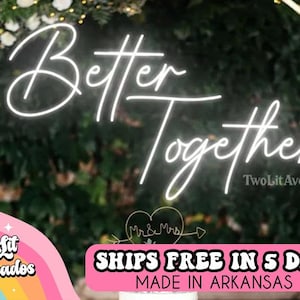 Better Together Wedding Neon Sign, Wedding Backdrop Sign, Neon Cake Table Sign, Wedding Decor, Wedding Gift, Flower Wall Sign