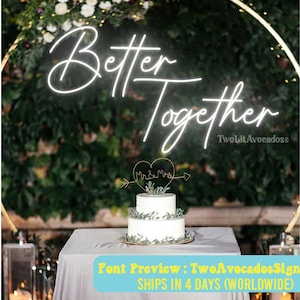 Better Together Wedding Neon Sign, Wedding Backdrop Sign, Neon Cake Table Sign, Wedding Decor, Wedding Gift, Flower Wall Sign