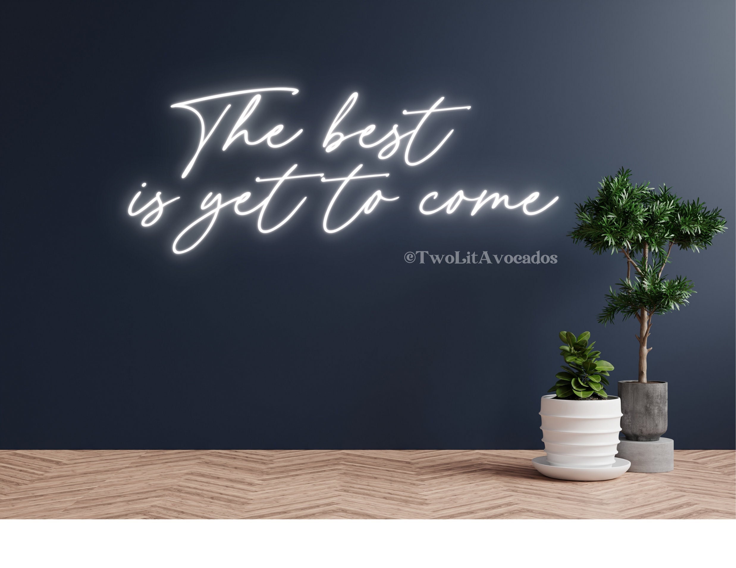 Neon Sign the Best is yet to Come Etsy