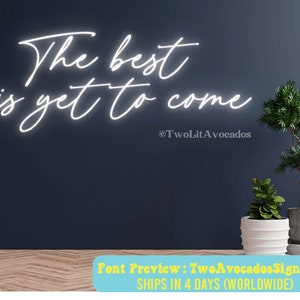 The Best is Yet to Come Neon Sign, Custom Neon, Personalized Wedding Sign, wedding sign decor, flower wall, neon wedding sign