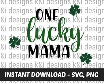 Download One Lucky Mama Svg Etsy