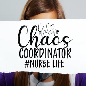 Chaos coordinator, #nurse life, nurse svg, medician svg, Custom Shirt, Funny Shirts, Nursing print,Emergency Nurse Shirt,print file,cut file