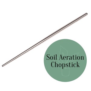 Houseplant Soil Aeration Tool Chopstick (1) | ADD-ON for Potting Soil Purchases ONLY