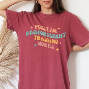 Positive reinforcement dog training tshirt, R+ tshirt, Force free dog tee, dog anxiety shirt, nervous dog tshirt, ESA, comfort colors shirt