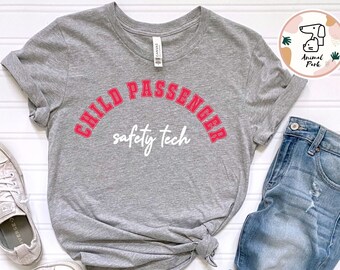 Child Passenger safety technician, CPS Technician Shirt, CPST Shirt, School Bus Driver Shirt