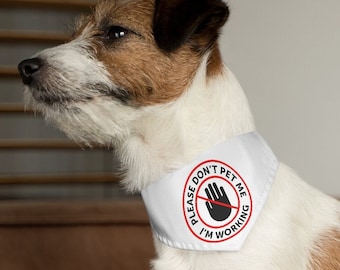 Working dog, Please do not pet, service dog, medical alert, esa, assistance dog, Service dog in training, Pet Bandana Collar