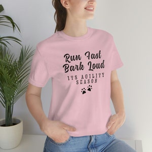 Run fast, bark loud Tee, dog agility shirt, Dog sport shirt, Agility training tee, Dog handler shirt, Funny Agility tee