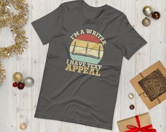 Ich bin ein Schriftsteller, ich habe Text Appeal, lustiges Schriftsteller Shirt, Texter, Texter Geschenk, lustiges Schriftsteller Geschenk, Redakteur, Journalist, PR