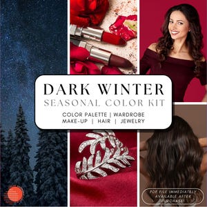 Dark Winter Seasonal Color Guide | 12 Seasons Online Personal Color Analysis | Dark Winter Palette, Styling, Make Up, Hair Color, Jewelry