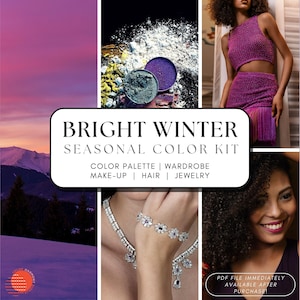 May include: A color guide for the Bright Winter seasonal color palette. The guide includes a color palette, wardrobe, makeup, hair, and jewelry recommendations. The text "PDF file immediately available after purchase" is also included.