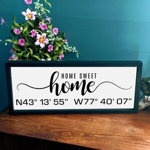 9 x 24 Home Sweet Home Sign with Coordinates | Realtor Closing / New Home / Housewarming Gift | Latitude Longitude Sign | GPS Sign | gift