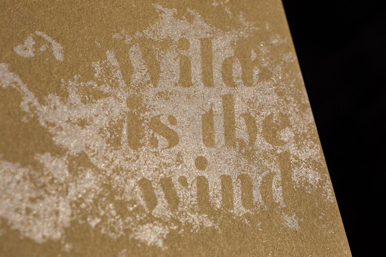 Limited and signed edition WILD Is THE WIND Letterpress Art Print David Bowie
