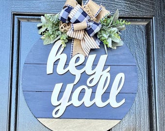 Front Door Decor, Hey Y'all Welcome Door Sign, Front Door Hanger, Year Round Door Sign, Wood Front Door Wreath