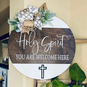 Front Door Decor, Holy Spirit You Are Welcome Here Sign, Religious Door Hanger, Scripture Door Wreath, Bible Verse Wreath, Welcome Door Sign