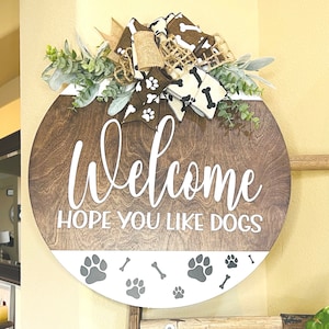 Front Door Decor, Dog Door Sign, Hope You Like Dogs, Front Door Hanger, Front Door Wreath, Dog Lover Gift