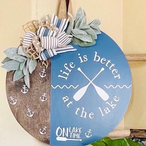 Life Is Better At The Lake Door Decor, Lake Door Hanger, Lake Door Sign, Front Door Wreath, Nautical Door Sign, Welcome Door Sign