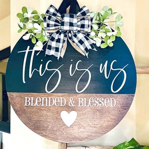 Front Door Decor, Blended Family Sign, Front Door Hanger, Blended and Blessed Sign, Front Door Wreath, Everyday Door Hanger