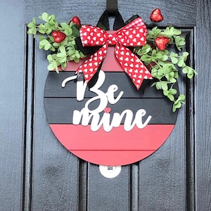 Valentines Day Welcome Sign, Be Mine, Front Door Decor, Farmhouse Door Hanger, Valentines Wood Wreath