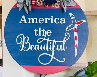 Fourth Of July Door Decor, Fourth Of July Sign, America The Beautiful, Fourth Of July Hanger, Patriotic Door Sign, Fourth Of July Wreath
