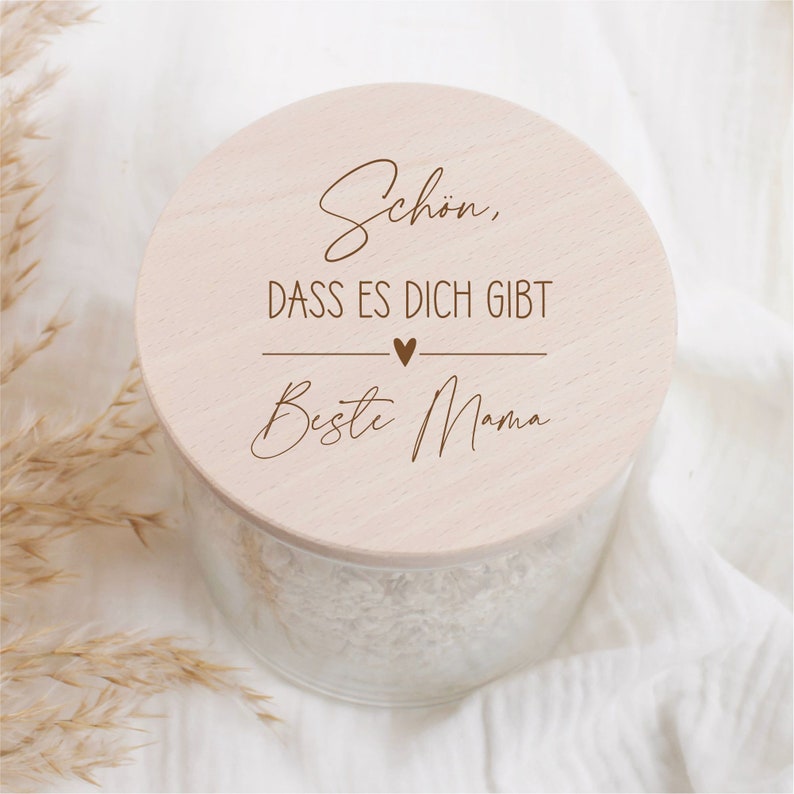 Vorratsglas mit Holzdeckel 880ml Schön, dass es dich gibt mit Wunschtext verschiedene Größen Bild 1