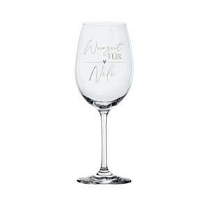 Wine glass Leonardo - engraving wine time for ... with desired text
