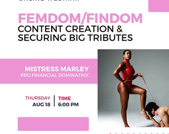 Femdom/Findom: Content Creation and Securing Big Tributes