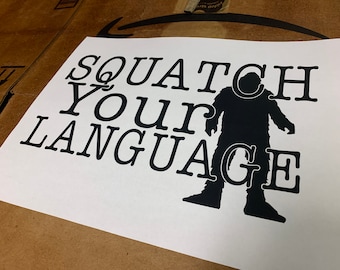 Squatch Your Language - Transparent PNG Download