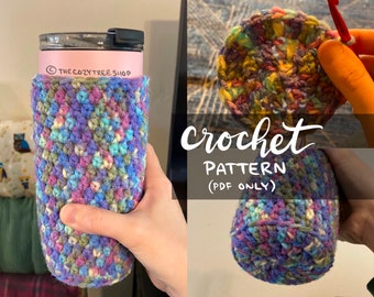 Cozy Coaster Sleeve - Crochet Pattern - DIGITAL PDF ONLY - Coffee Cup Cozy, Water Bottle Sleeve