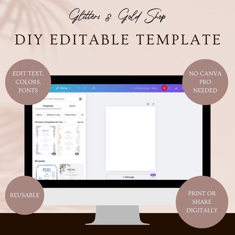 May include: A computer screen displaying a DIY editable template with the text "Glitters & Gold Shop" and "DIY EDITABLE TEMPLATE". The screen shows menu templates with options to edit text, colors, and fonts. Additional text includes "REUSABLE", "NO CANVA PRO NEEDED", and "PRINT OR SHARE DIGITALLY".