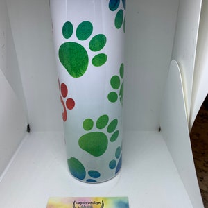 20 oz Skinny Tumbler | Skinny Tumbler | 20 oz Tumbler | Dog | Paws | Pet Lover