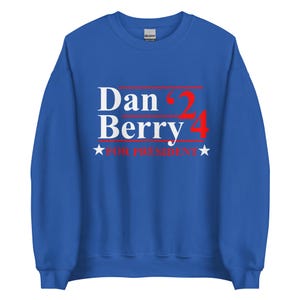 Dan Berry per Presidente - Felpa unisex