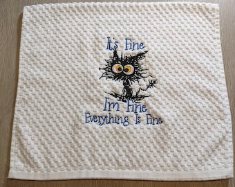 Frazzled Cat, I'm Fine Cat, Embroidered Dish Towel, Kitchen Towel, Embroidered dish Towel, Embroidered Towel
