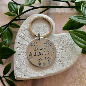 Keyring gift,  Not all who wander are lost, friend gift, gift for girlfriend, adventure gift, keyring, Keychain,