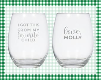 Funny Wine Glass; Funny Gift; Gift for Mom; Personalized Gift; Dad; Mother's Day Gift; Mom Present; Gift from Child; Stemless Wine Glass